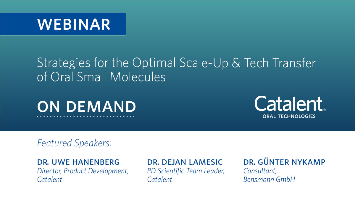 Strategies for Scale-up & Tech Transfer of Oral Small Molecules